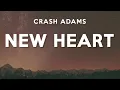 Download Lagu Crash Adams - New Heart (Lyrics)