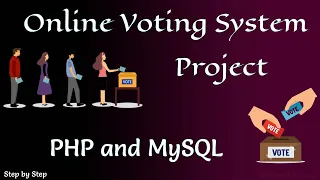Complete Online Voting System Project using PHP and MySQL