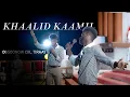 Download Lagu KHAALID KAAMIL | GUNTAA KU CIYAARTA |  BEST HIT SONG 2024