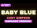 Baby Blue – Cody Simpson (Karaoke Version)