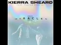 Miracles (feat. Pastor Mike Jr.) - Kierra Sheard