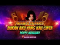 Lagu 🎵 SINGLE FUNKOT BUKAN AKU YANG KAU CINTA  - POPPY MERCURY || 🎧 DJ HARD FUNKOT TERBARU