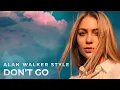 Download Lagu Alan Walker Style - Don't Go (Lyrics Video) ft. DJ Layla (Albert Vishi Edit)