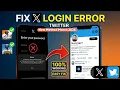 Fix X Login Error Attestation Denied 2026 Twitter App LoginError AttestationDenied Solution