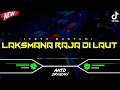 Download Lagu DJ LAKSMANA RAJA DI LAUT - IYETH BUSTAMI‼️ VIRAL TIKTOK || FUNKOT VERSION
