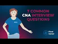 7 Most Common CNA Interview Questions and Answers