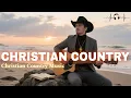 Download Lagu Worship Country Gospel - Christian Country Music, Relaxing Country Christian, Cowboy Christian Music