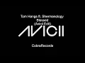 Tom Hangs ft. Shermanology - Blessed (Avicii Edit)