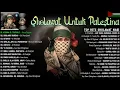 Download Lagu SHOLAWAT BUAT PALESTINA BIKIN SEDIH \u0026 TERHARU 😭 | SHOLAWAT NABI MERDU SEDIH - Atouna El Toufoule