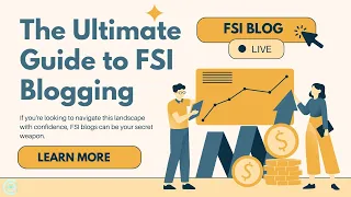 The Ultimate Guide to FSI Blogging Benefits Strategies and Future Trends of 2024