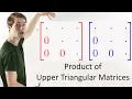 Multiplying Upper Triangular Matrices