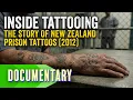 Inside Tattooing 2012 New Zealand Prison Tattoos Gang Culture Full Documentary