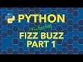 Python Fizz Buzz Challenge Part 1