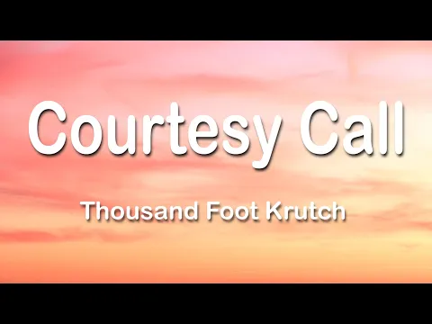 Download MP3 Thousand Foot Krutch - Courtesy Call 1 Hour (Lyrics)