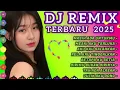 Lagu LAGU DJ REMIX TERBARU 2025 🎵 MASIH ADA UNTUKMU 🎵 COCOK UNTUK TEMAN PERJALANAN 