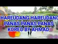 Lagu SENAM HAREUDANG HAREUDANG KOREO BY AHMAD