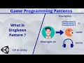 What is Singleton pattern in Unity Game programming patterns Write better code in C
