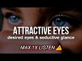 Lagu CAUTION! Perfect \u0026 Attractive Eyes Subliminal: desired eyes + seductive glance