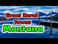 Great Rural Towns in Montana to Retire or Buy a Home