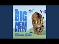Download Lagu The Big Mean Kitty Song