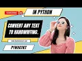 Make Handwritten Assignments - Convert Text to Handwriting Using Python Digitalcotech