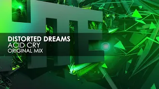 distorted dreams acid cry