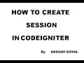 how to create session in codeigniter session in codeigniter