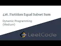 E001 Partition Equal Subset Sum Dynamic Programming CodeNCode