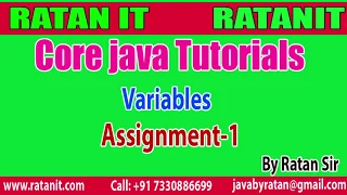 core java tutorials Variables Assignment-1 By Ratan Sir