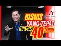 Download Lagu Bisnis Yang Tepat untuk Usia 40 Tahun