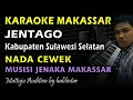 Download Lagu Karaoke Makassar Jentago || Nada Cewek