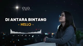 di antara bintang hello cover video lirik by eva musik