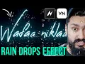 Rain Drop Editing Raindrop al Editing Effect VN Node Editing Tutorial