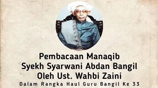 Download Pembacaan Manaqib Syekh Syarwani Abdan || Ust. Wahbi Zaini (Dalam Rangka Haul Guru Bangil ke 33) MP3