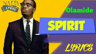 spirit olamide official lyrical video absolutely lyrics