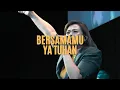 Bersama-Mu Ya Tuhan | Profetik Bethany Kendari