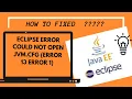 How to Fixed Eclipse Error Could not Open jvm cfg Error 13 Error 1 to fix error eclipse