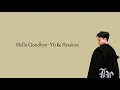 Lagu Hello Goodbye - YB \u0026 Heiakim (Lirik)