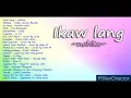 Ikaw Lang - Nobita - New OPM Love Songs 2022 - 2023 Playlist