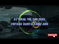 Download Lagu DJ TIKTOK 2025 || CINTAKU HANYA KAMU AHH