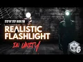 Create Realistic Flash light In Unity
