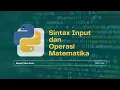 Python Basics Input Function and Mathematical Operations