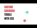 CUSTOM CHECKBOX TOGGLE WITH CSS Coding With Fun