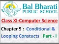 XI C Sc Chapter 5 Conditional And Looping Constructs Part I