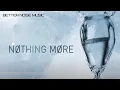 NOTHING MORE - Just Say When