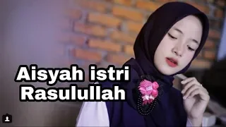 Download Aisyah istri Rasulullah MP3