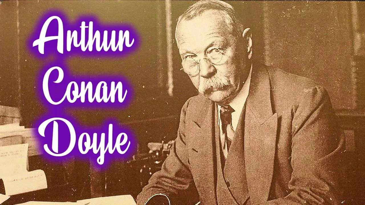 Arthur Conan Doyle: The Creator of Sherlock Holmes Documentary