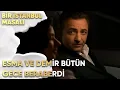 Download Lagu Esma ve Selim Bütün Geceyi Birlikte Geçirdi - Bir İstanbul Masalı 21. Bölüm
