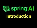 Introduction to Spring AI Spring Ai Framework Build generative AI applications using Spring Boot