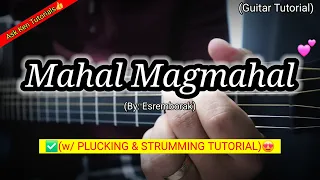 Mahal Magmahal Guitar Tutorial - Esremborak | Guitar Tutorial Chords with Lyrics Plucking